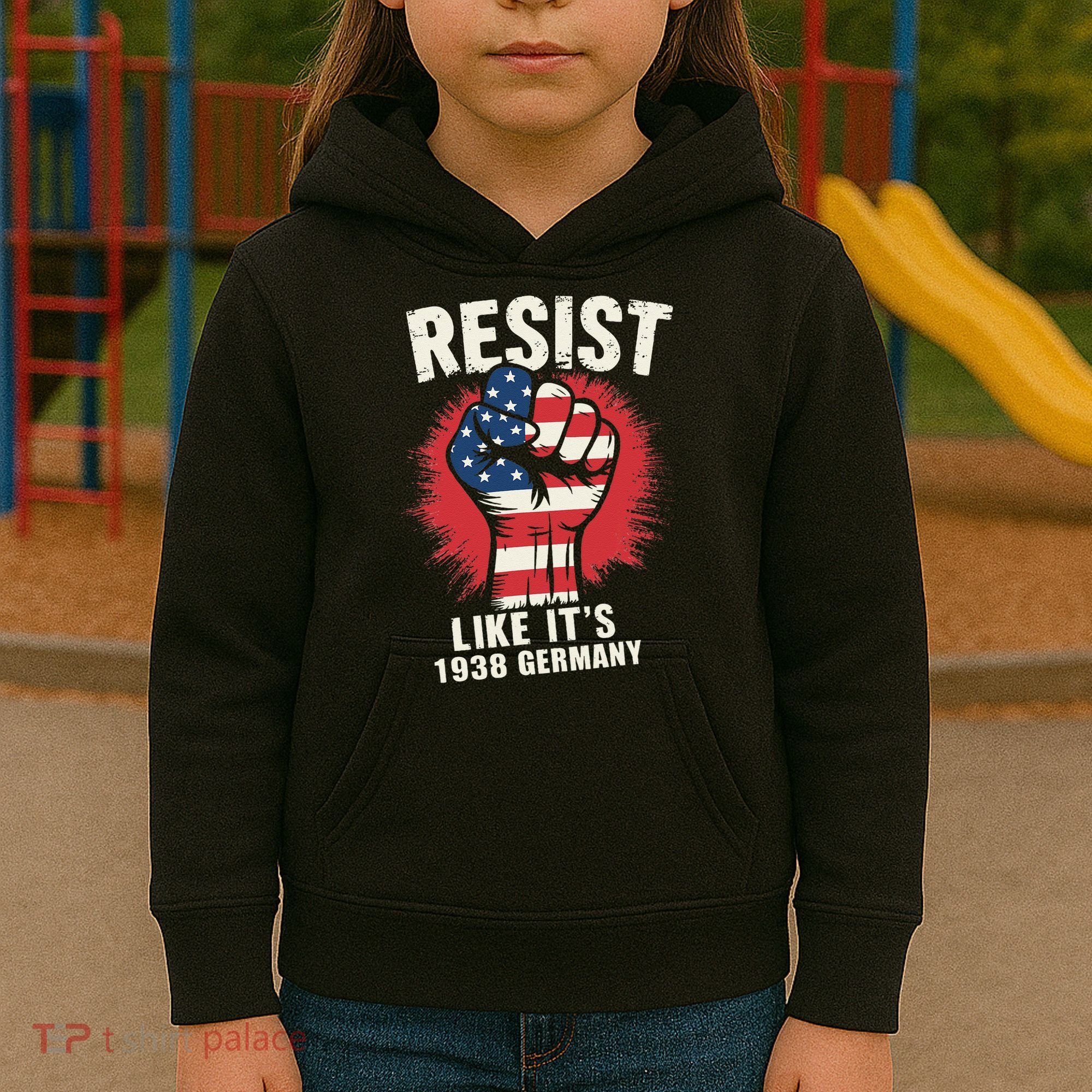 Resist Like Its 1938 Germany Kids Hoodie