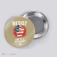 Resist Like Its 1938 Germany Button thumb 0