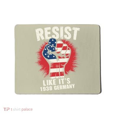 Resist Like Its 1938 Germany Mousepad