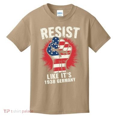 Resist Like Its 1938 Germany Kids T-Shirt