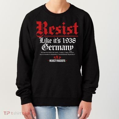 Resist Like It's 1938 Germany Women's Sweatshirt