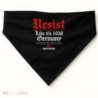 Resist Like It's 1938 Germany USA-Made Doggie Bandana thumb 0