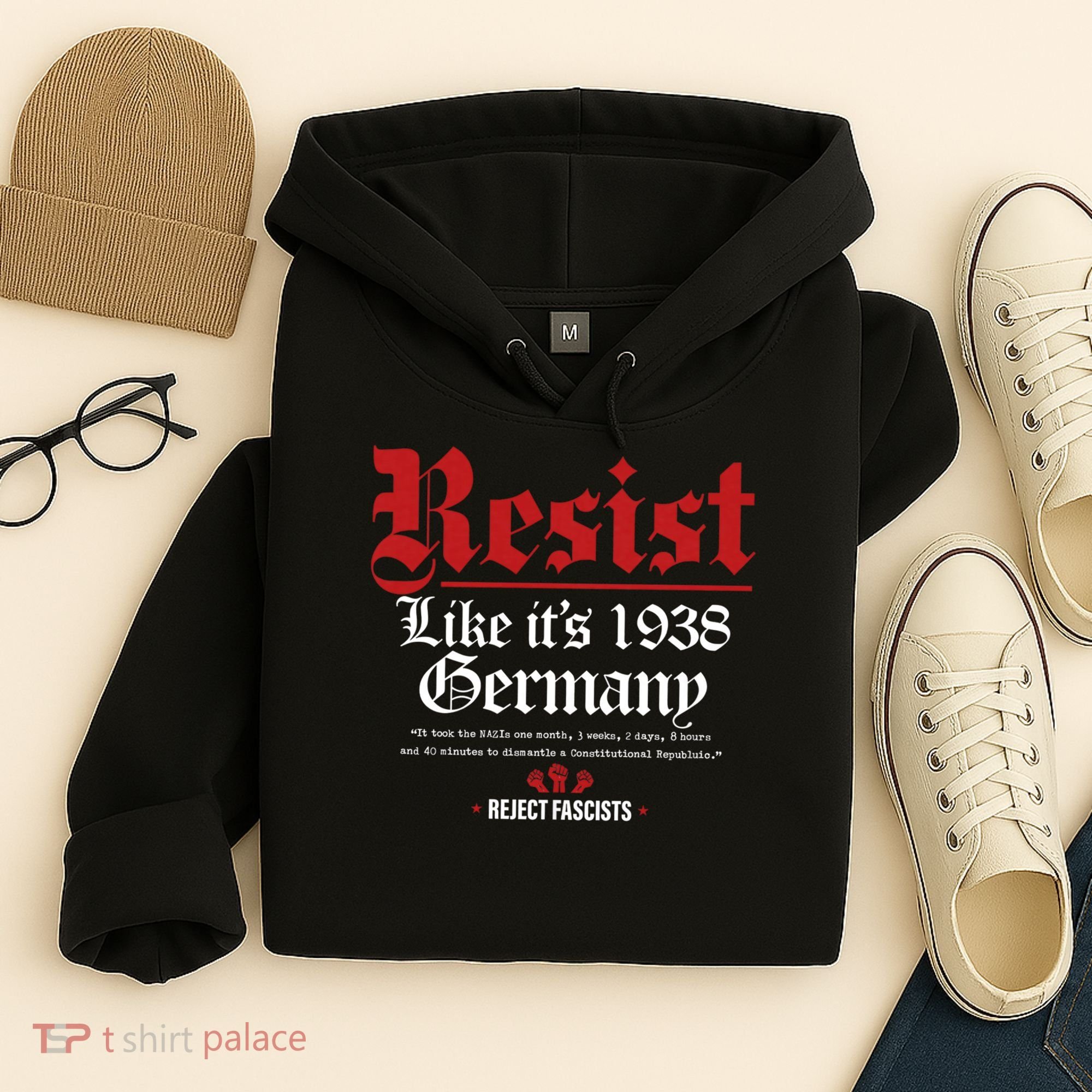 Resist Like It's 1938 Germany Hoodie