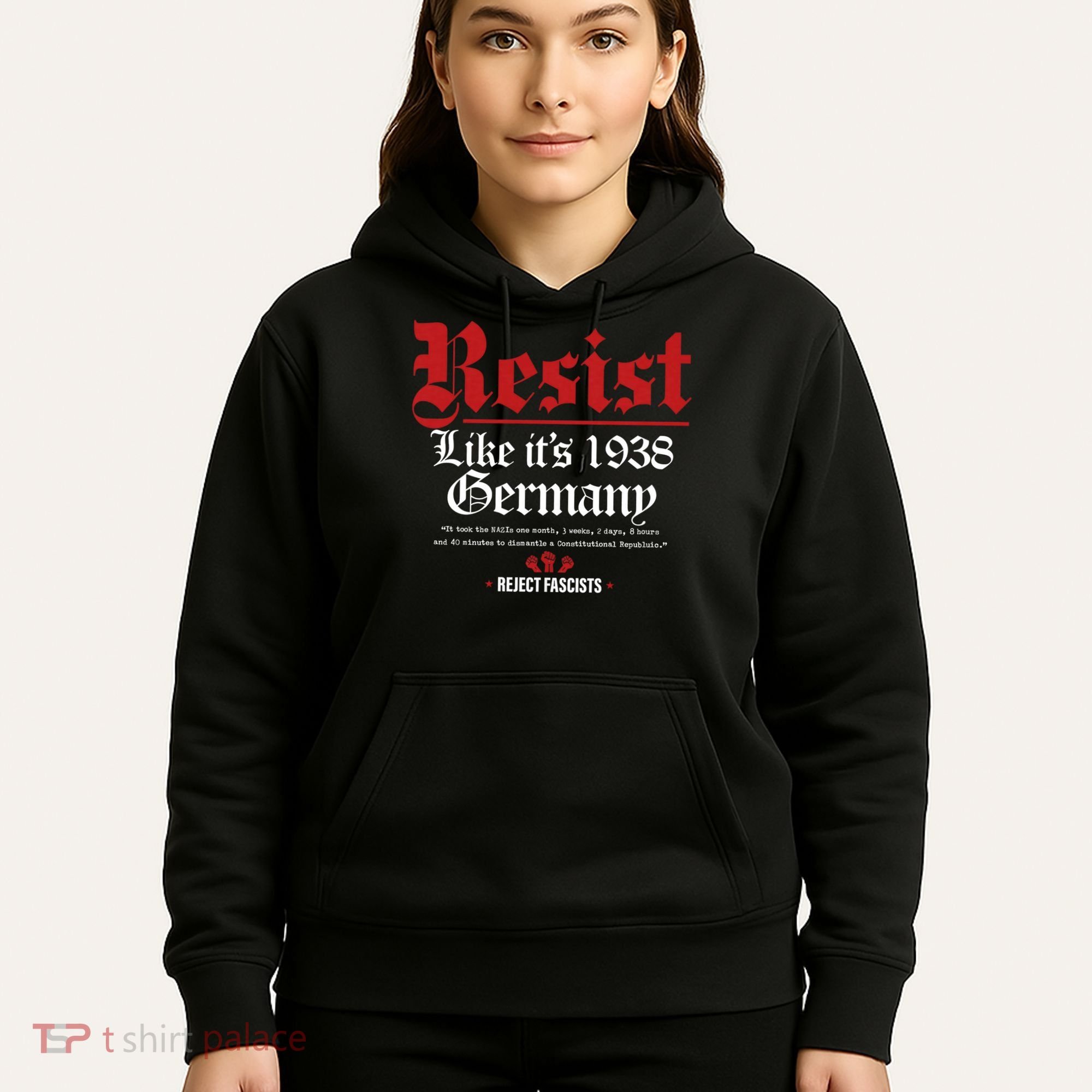Resist Like It's 1938 Germany Hoodie