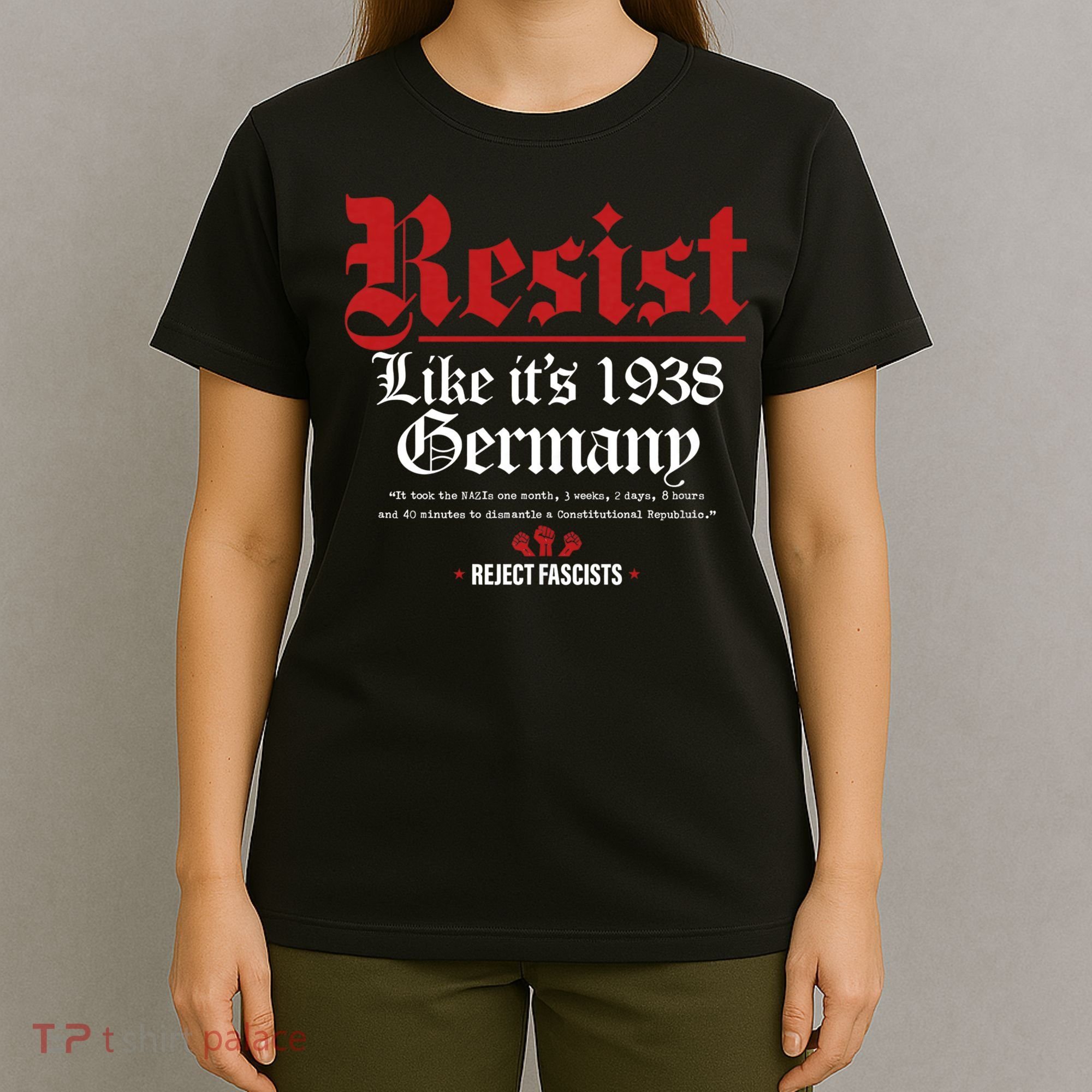 Resist Like It's 1938 Germany T-Shirt