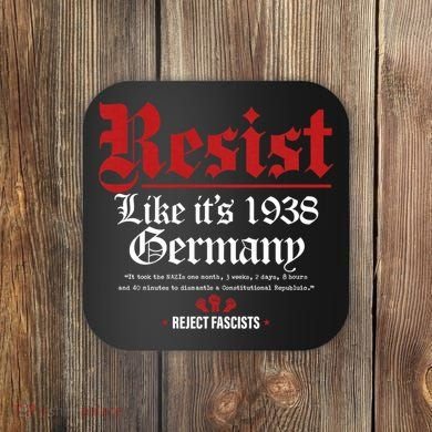 Resist Like It's 1938 Germany Coaster