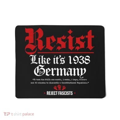 Resist Like It's 1938 Germany Mousepad