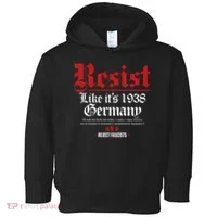 Resist Like It's 1938 Germany Toddler Hoodie thumb 0