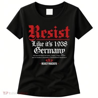 Resist Like It's 1938 Germany Women's T-Shirt