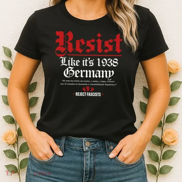 Resist Like It's 1938 Germany Women's T-Shirt