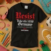 Resist Like It's 1938 Germany Kids T-Shirt thumb 3