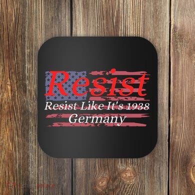 Resist Like Its 1938 Germany Coaster