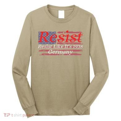 Resist Like Its 1938 Germany Long Sleeve Shirt