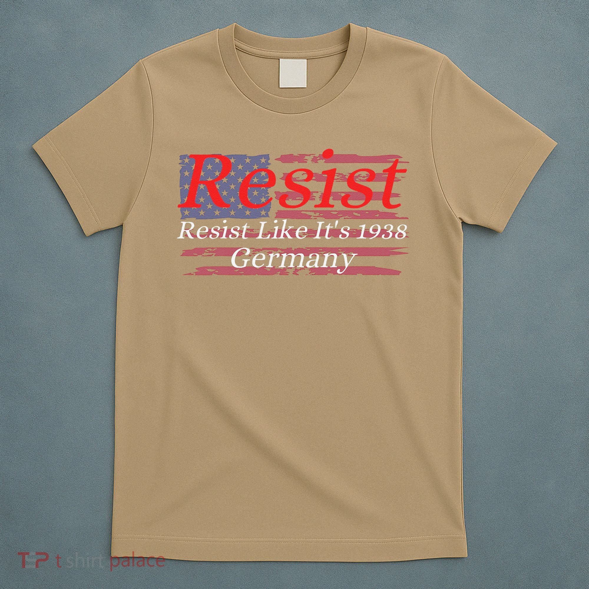 Resist Like Its 1938 Germany T-Shirt