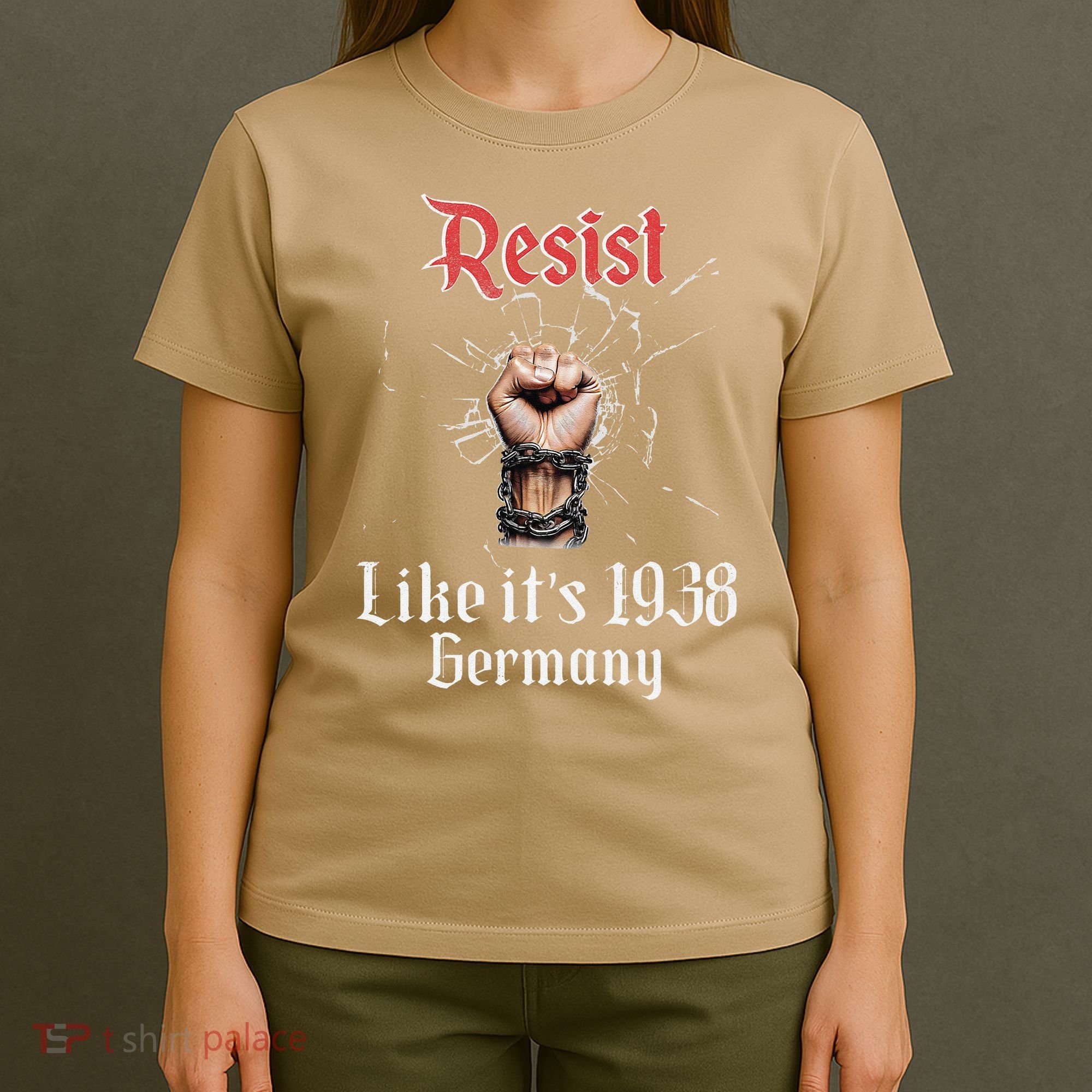 Resist Like Its 1938 Germany Vintage And Women T-Shirt