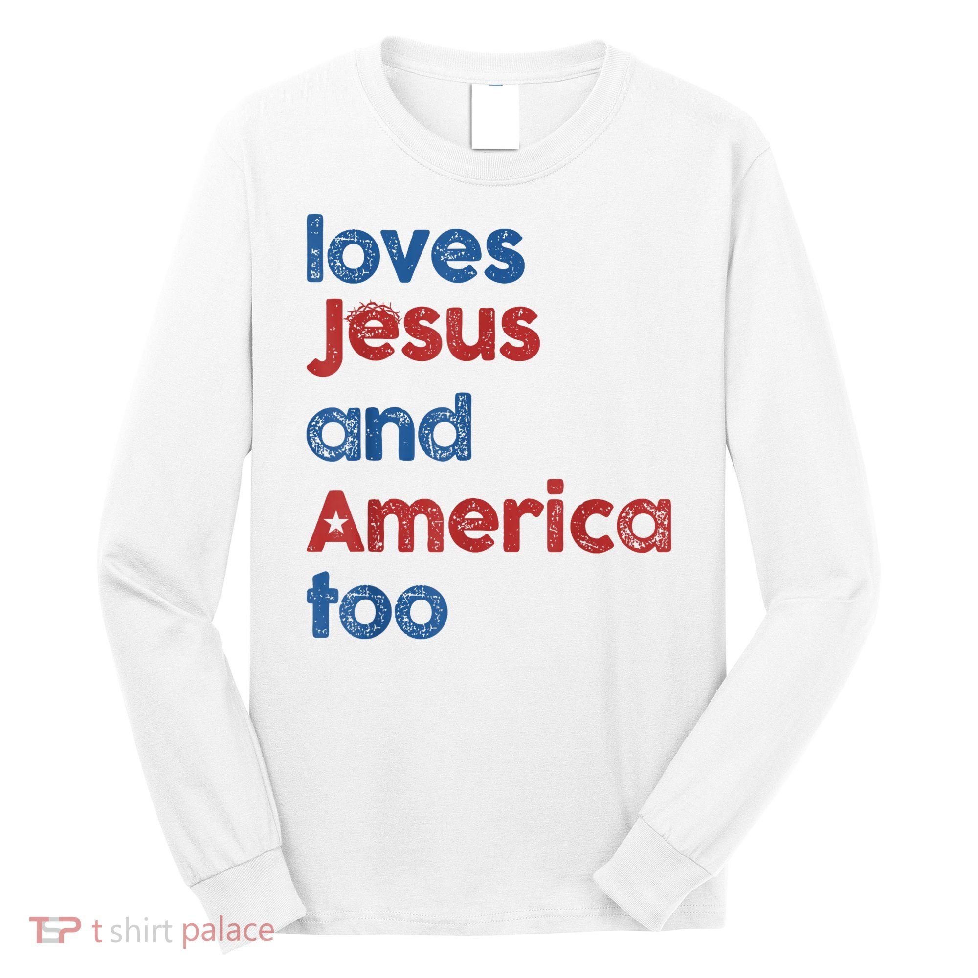 Retro Loves Jesus And America Too Long Sleeve Shirt