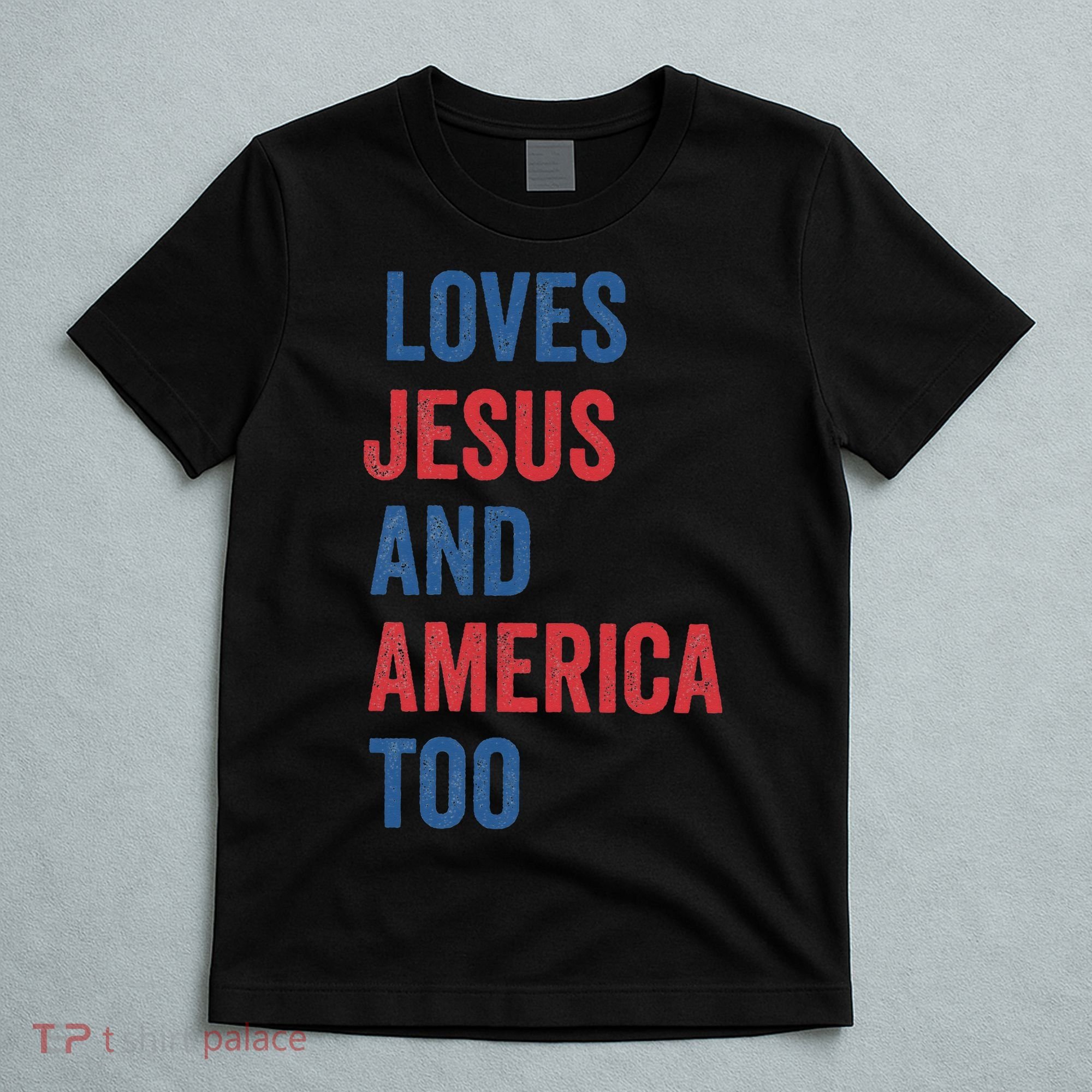 Retro Loves Jesus And America Too God Christian 4th Of July T-Shirt