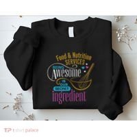 Retro Lunch Lady Food & Nutrition Services Being Awesome Sweatshirt thumb 2