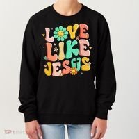 Retro Love Like Jesus Christian Religious God Lovers Gift Women's Sweatshirt thumb 0