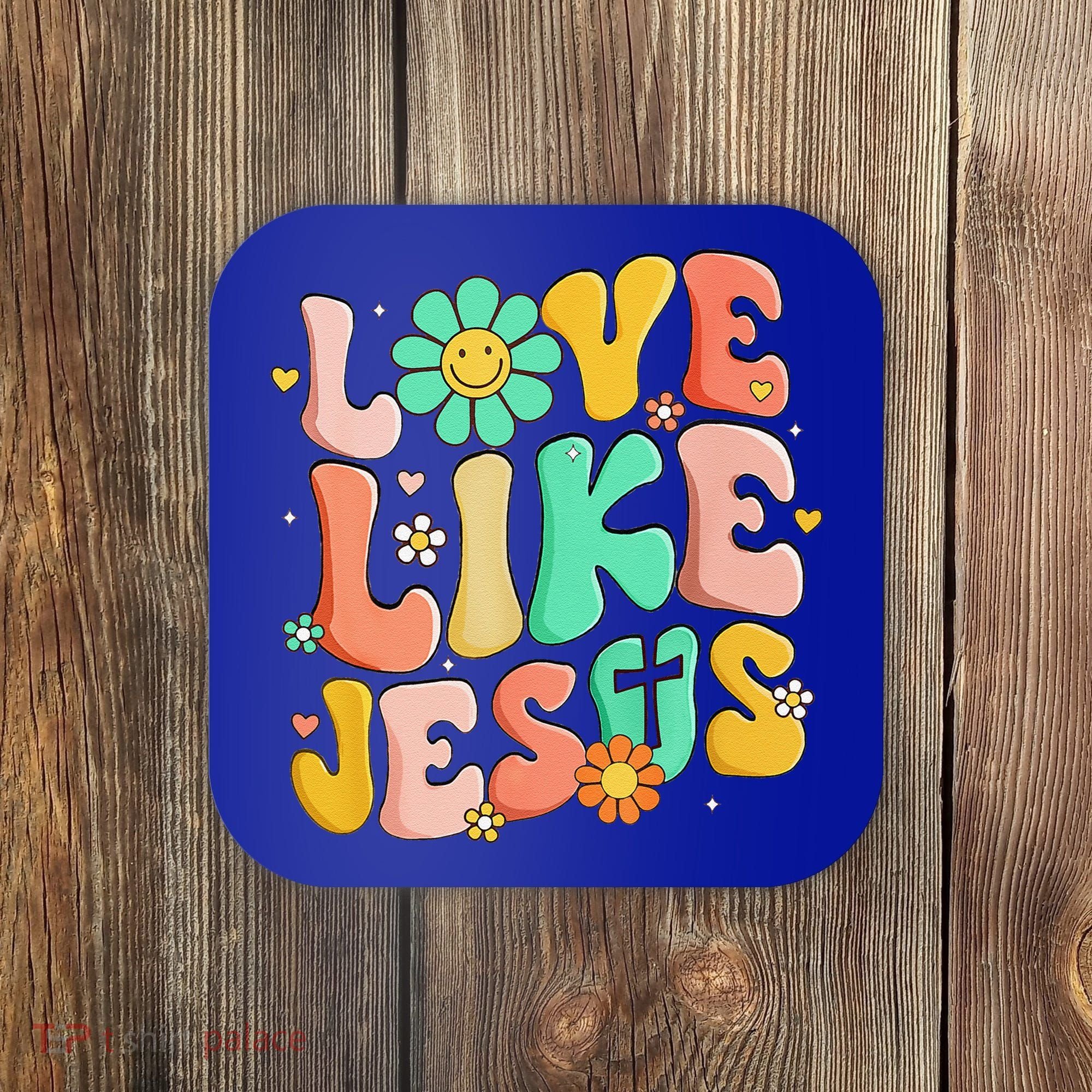 Retro Love Like Jesus Christian Religious God Lovers Gift Coaster