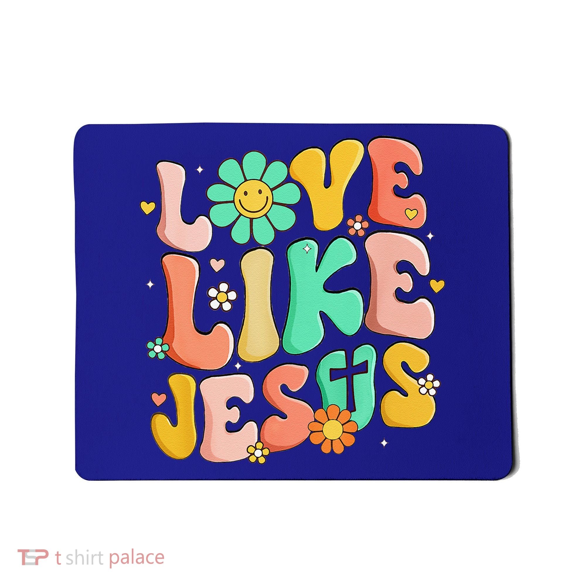 Retro Love Like Jesus Christian Religious God Lovers Gift Mousepad