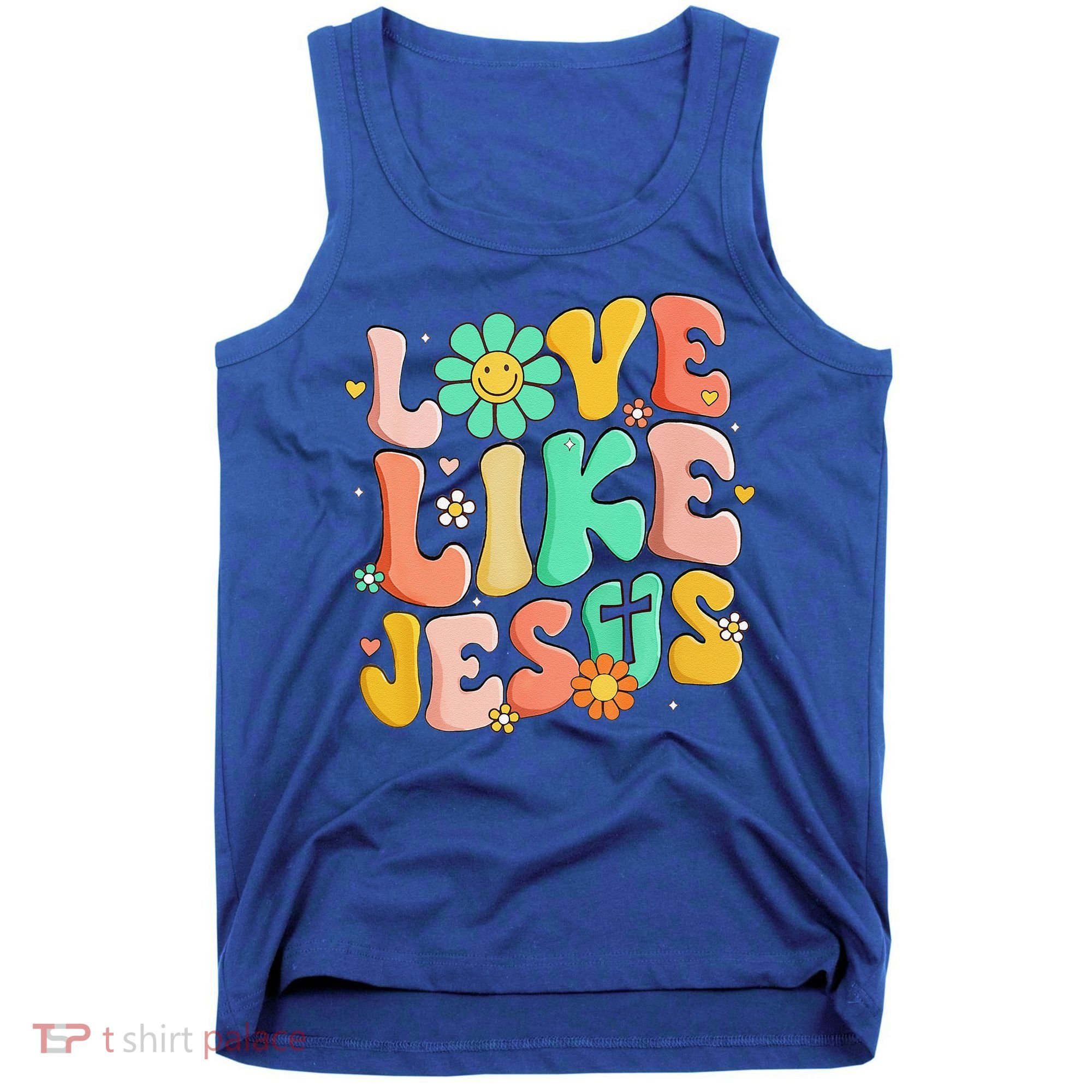 Retro Love Like Jesus Christian Religious God Lovers Gift Tank Top