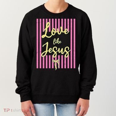 Retro Love Like Jesus Striped  Women's Sweatshirt