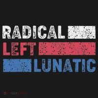 Radical Left Lunatic Anti Trump Funny Democrat Sweatshirt thumb 3