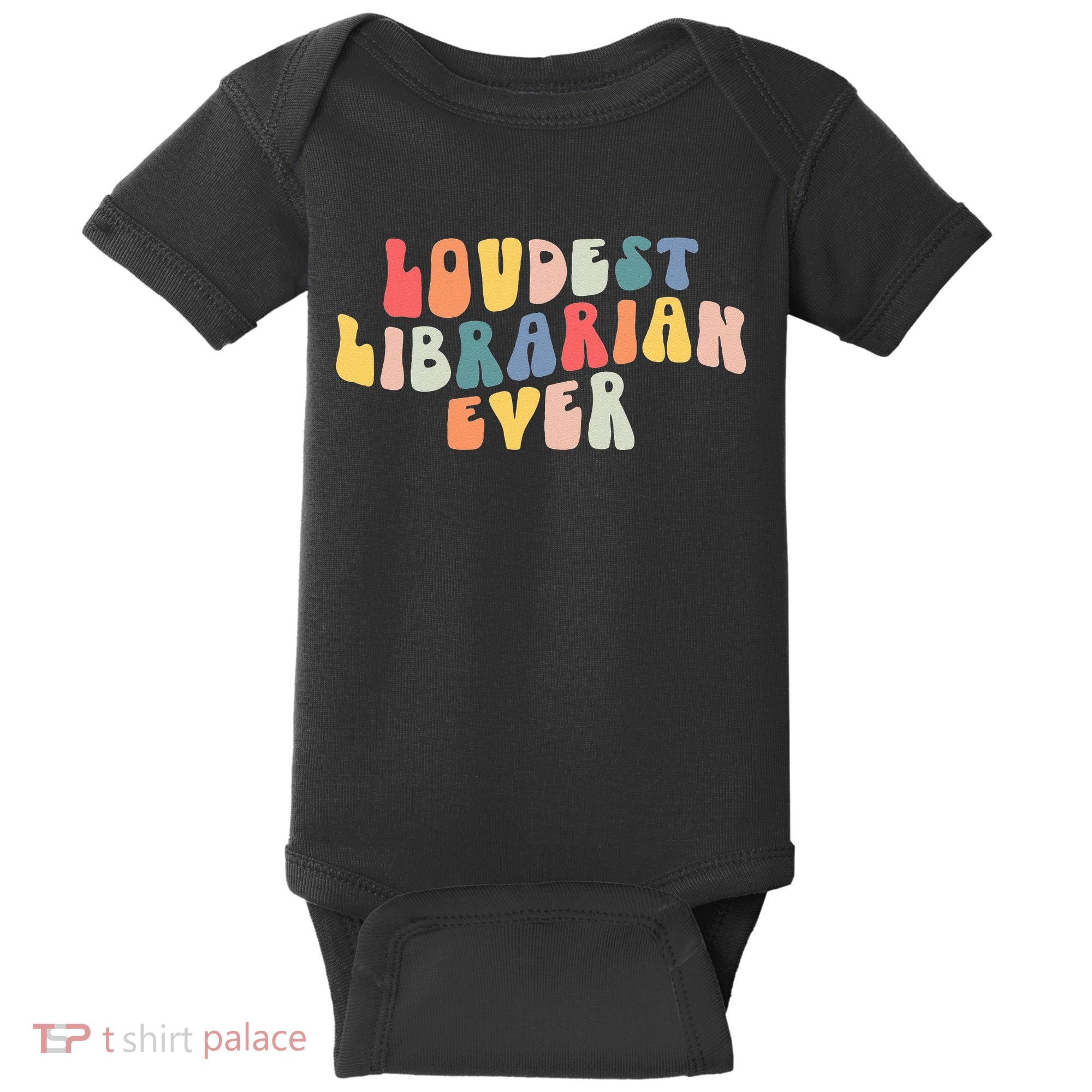 Retro Loudest Librarian Ever Funny School Librarian Gifts Baby Bodysuit