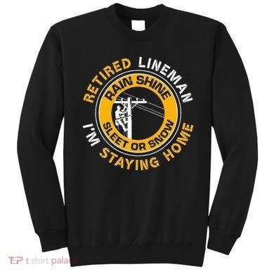 Retired Lineman Lineworker Power Lineman Retirement Sweatshirt