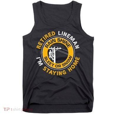 Retired Lineman Lineworker Power Lineman Retirement Tank Top
