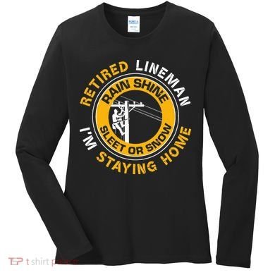 Retired Lineman Lineworker Power Lineman Retirement Women's Long Sleeve Shirt