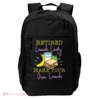 Retired Lunch Lady Make Your Own Lunch Backpack thumb 0