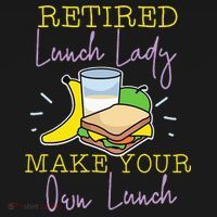 Retired Lunch Lady Make Your Own Lunch Bucket Hat thumb 4