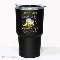Retired Lunch Lady Make Your Own Lunch Tumbler thumb 0