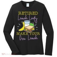Retired Lunch Lady Make Your Own Lunch Women's Long Sleeve Shirt thumb 0