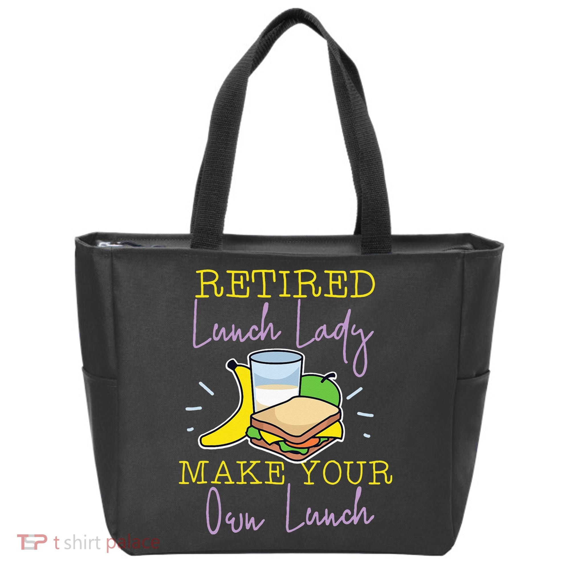 Retired Lunch Lady Make Your Own Lunch Tote Bag