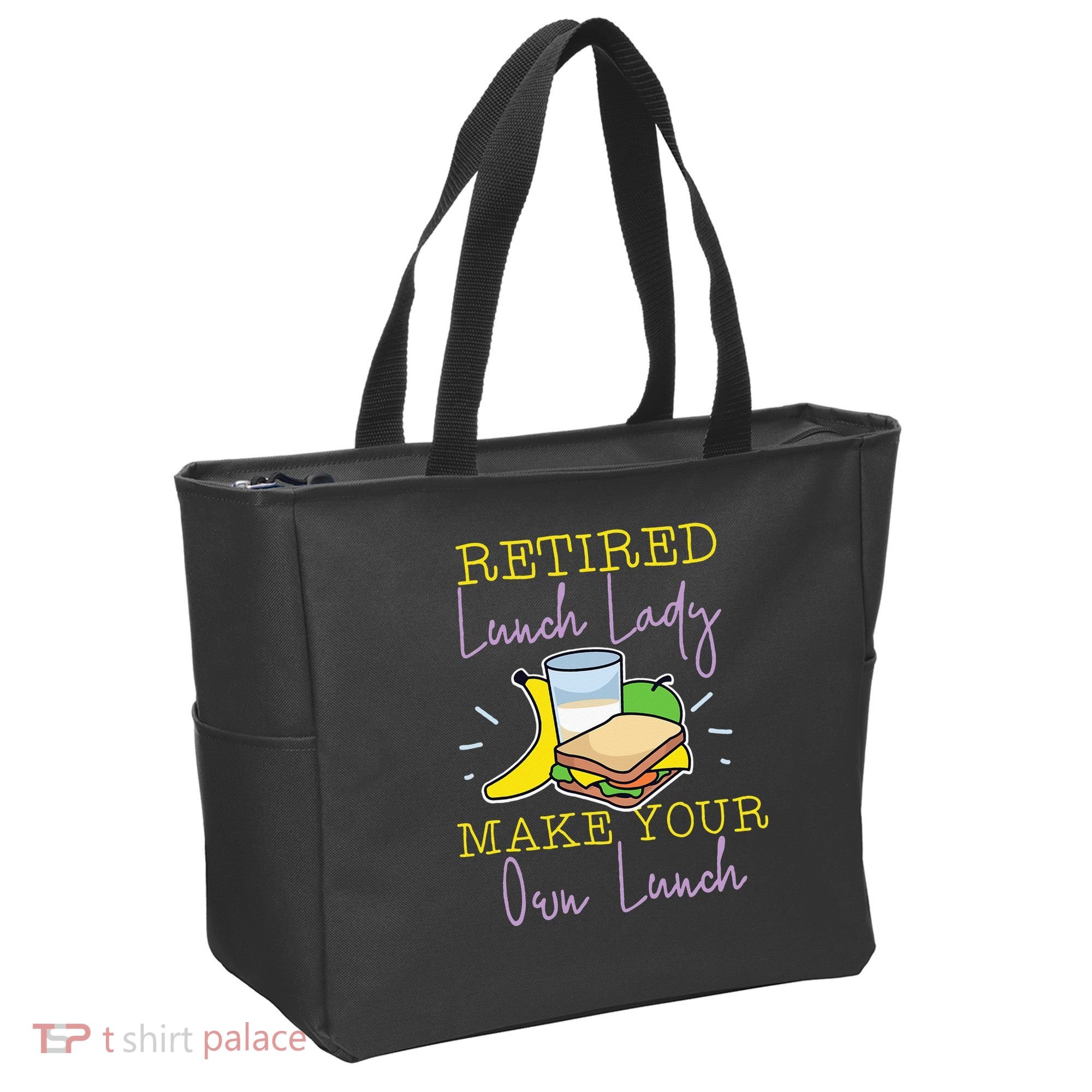 Retired Lunch Lady Make Your Own Lunch Tote Bag