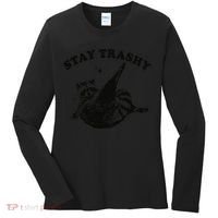 Raccoon Lover Meme Stay Trashy Women's Long Sleeve Shirt thumb 0
