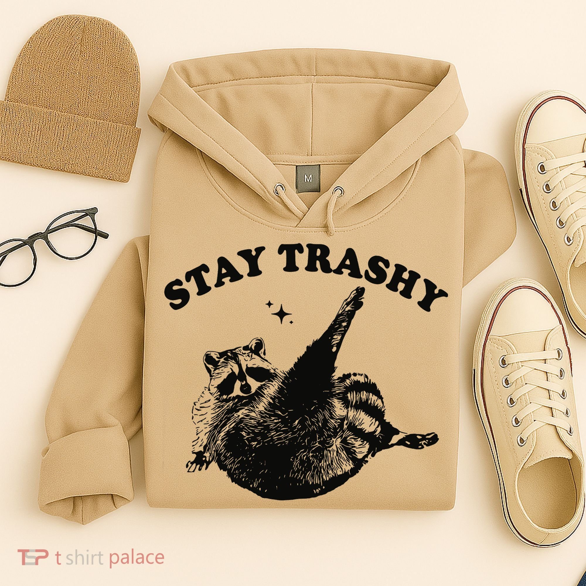 Raccoon Lover Meme Stay Trashy Hoodie