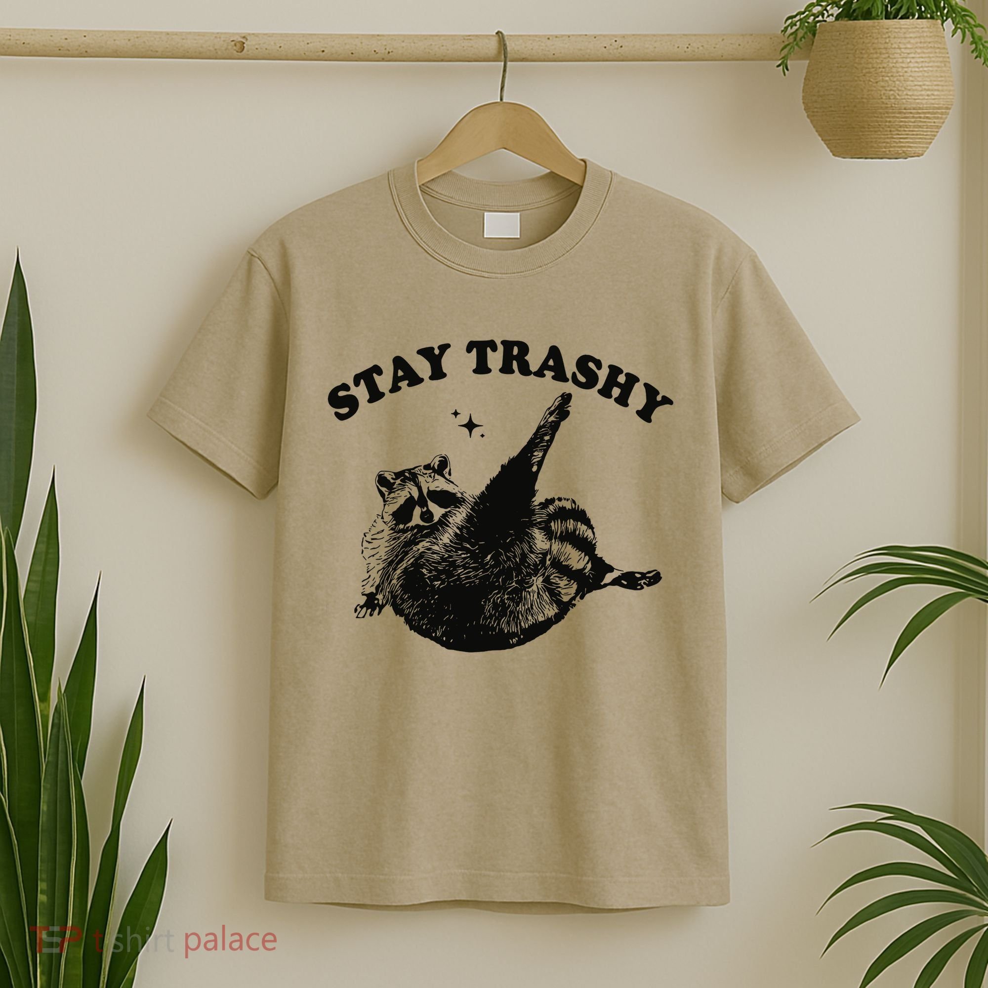 Raccoon Lover Meme Stay Trashy T-Shirt