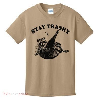 Raccoon Lover Meme Stay Trashy Kids T-Shirt