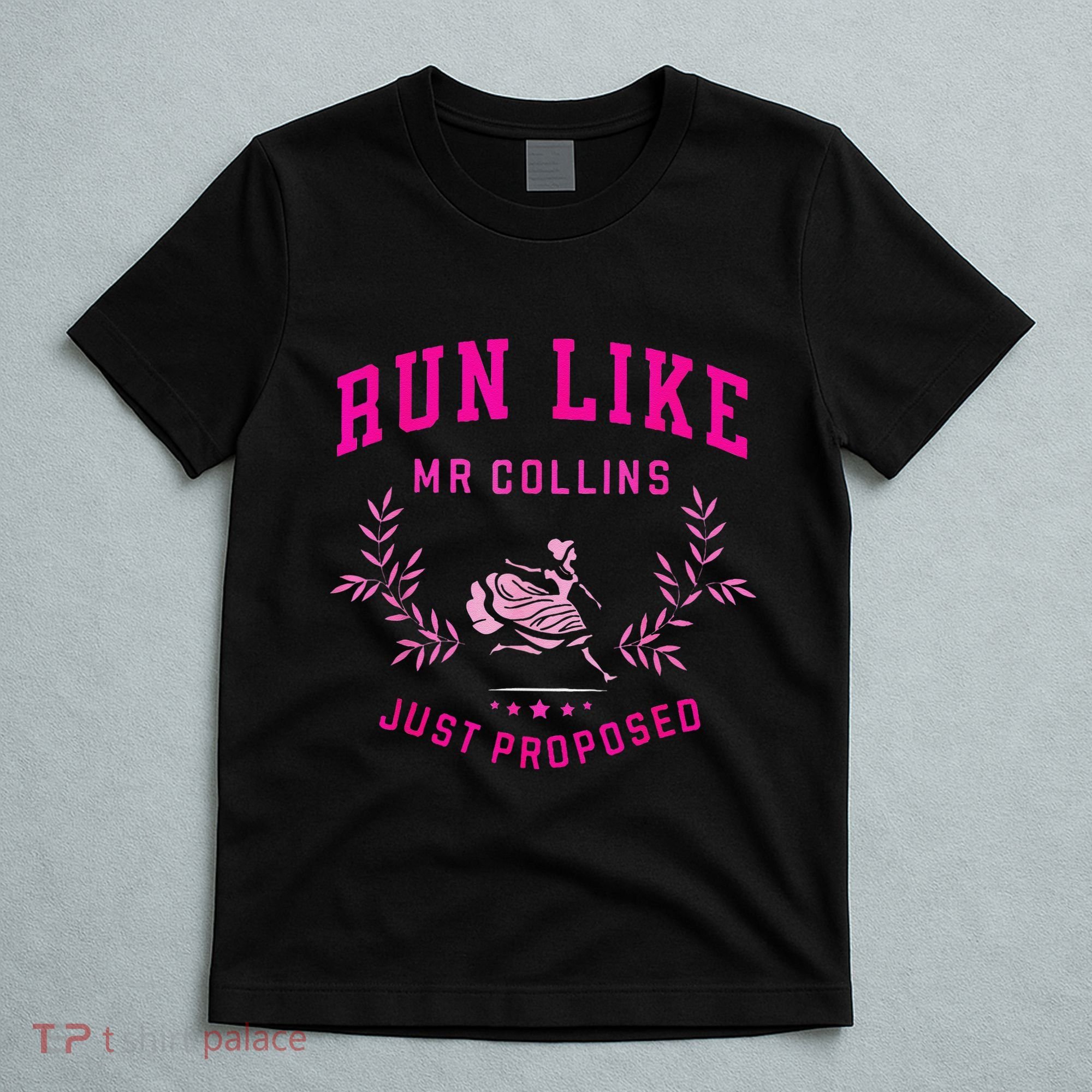 Run Like Mr.Collins Just Proposed Funny Books And Running T-Shirt