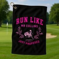 Run Like Mr.Collins Just Proposed Funny Books And Running Golf Towel thumb 1