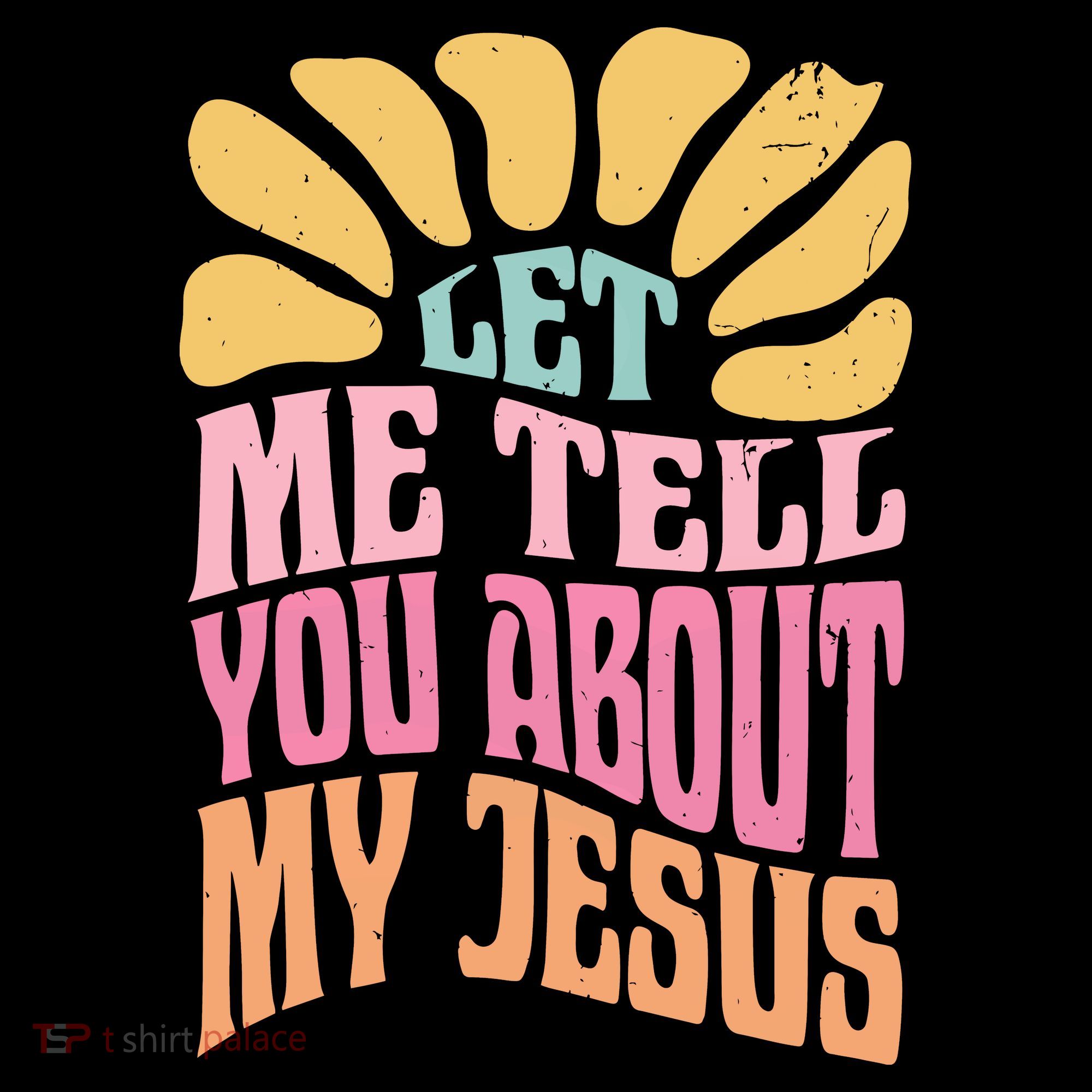 Retro Let Me Tell You About My Jesus T-Shirt