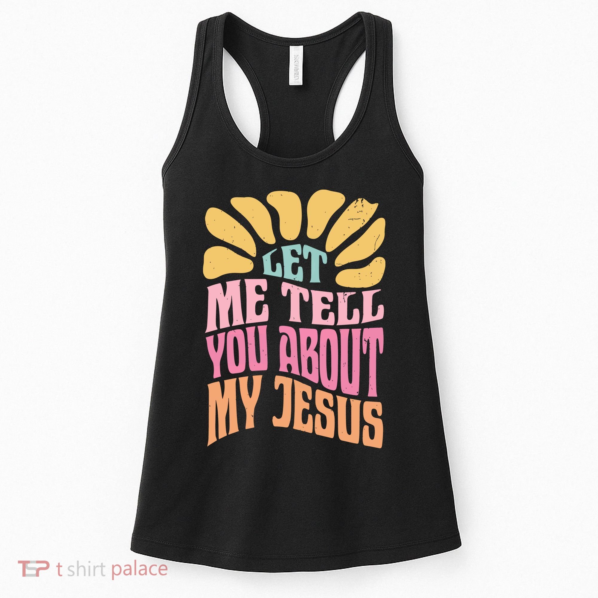 Retro Let Me Tell You About My Jesus Women's Tank Top