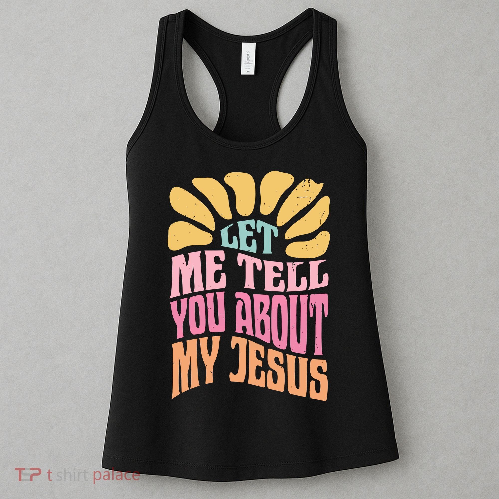 Retro Let Me Tell You About My Jesus Women's Tank Top