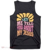 Retro Let Me Tell You About My Jesus Tank Top thumb 0