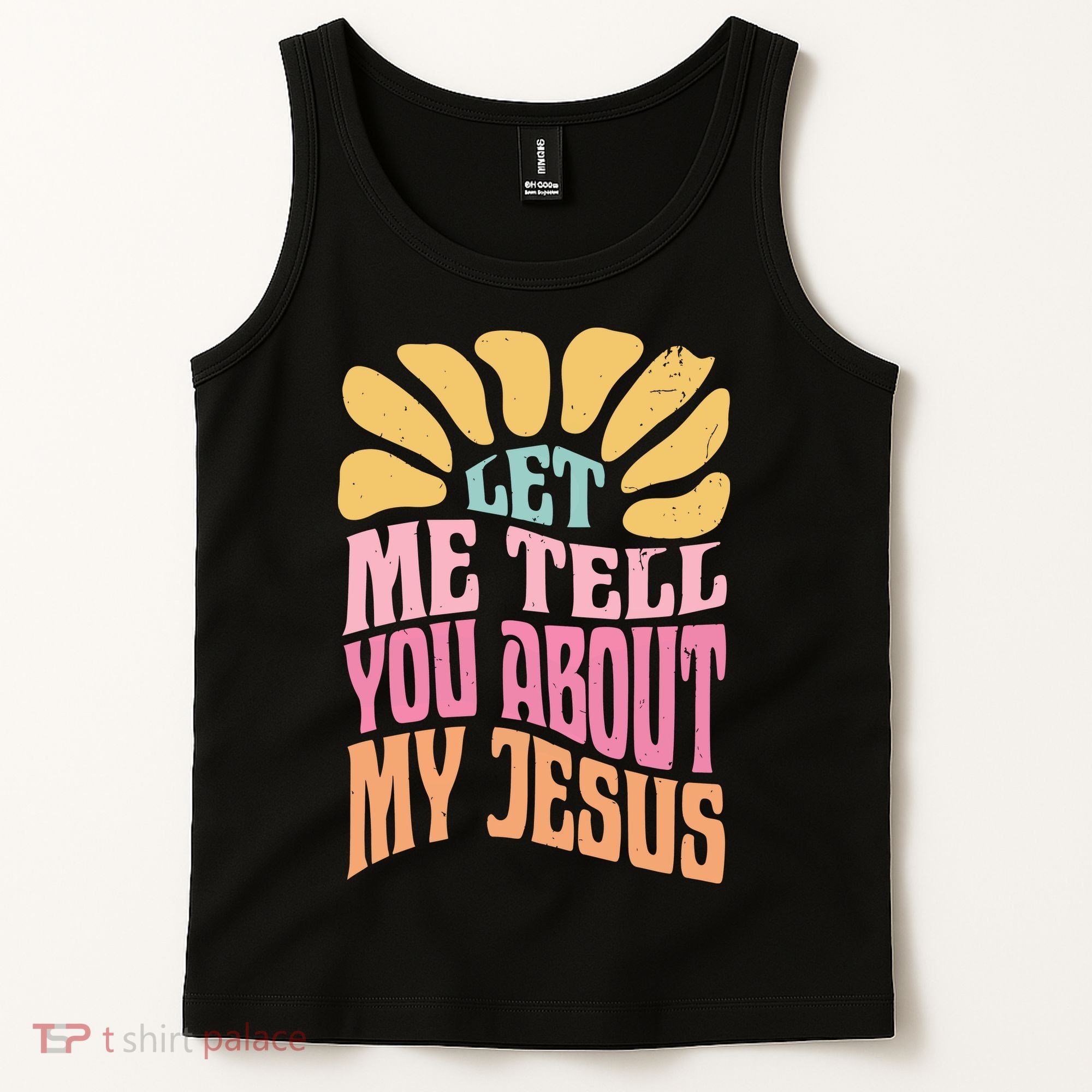 Retro Let Me Tell You About My Jesus Tank Top