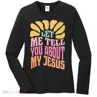 Retro Let Me Tell You About My Jesus Women's Long Sleeve Shirt thumb 0